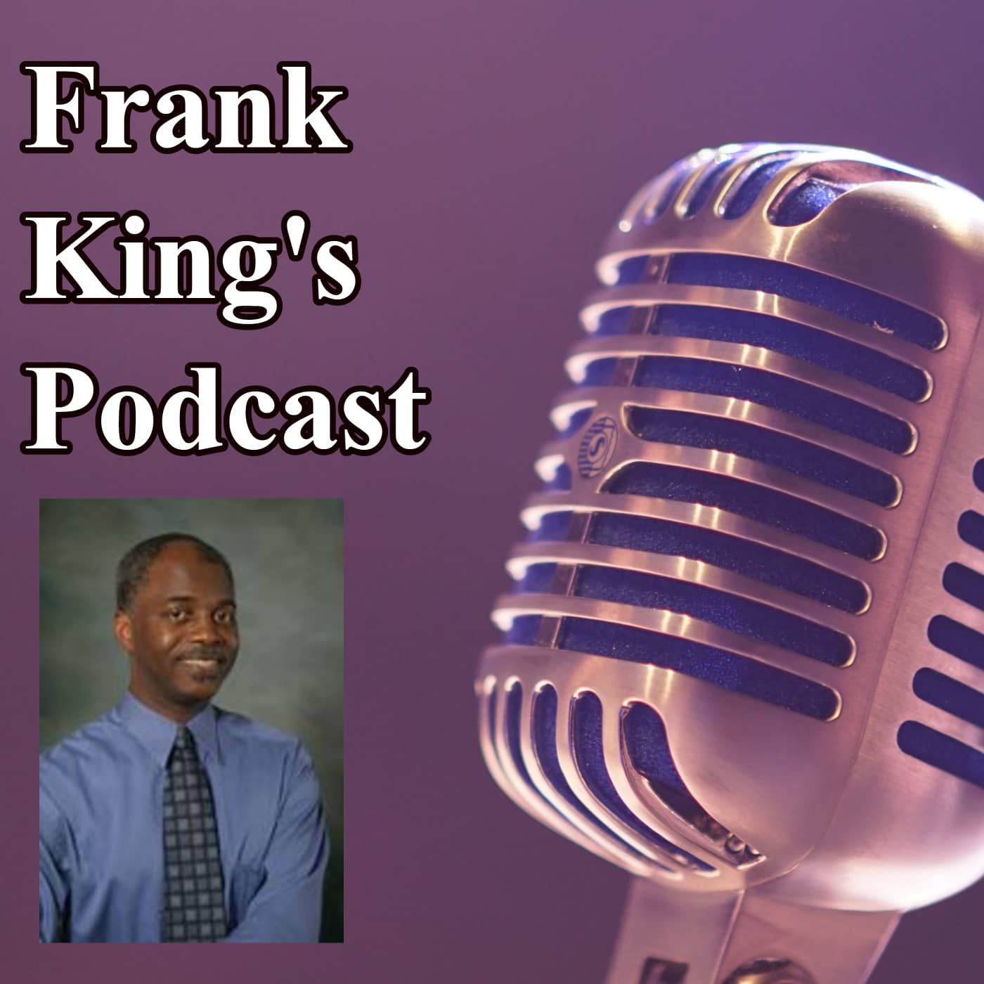 Frank King's Podcast